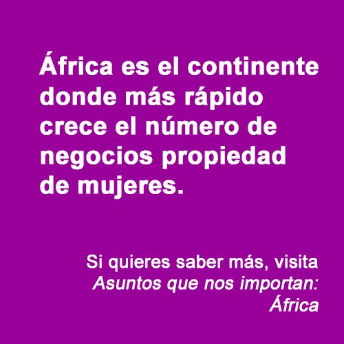 África es el continente donde más rápido crece el número de negocios propiedad de mujeres.